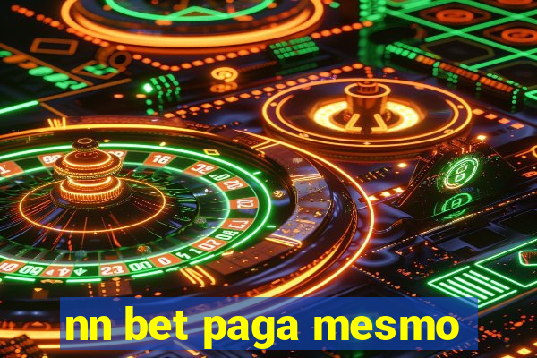 nn bet paga mesmo